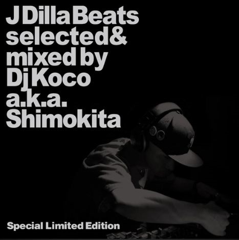 DJ KOCO aka SHIMOKITA / DJココ / J DILLA BEATS