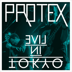 PROTEX / LIVE IN TOKYO