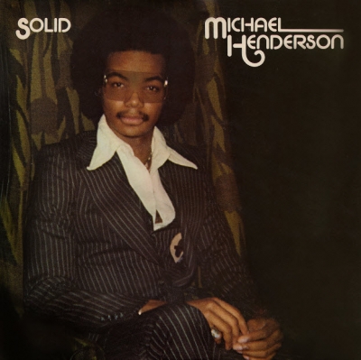 MICHAEL HENDERSON / マイケル・ヘンダーソン / SOLID (EXPANDED EDITION)