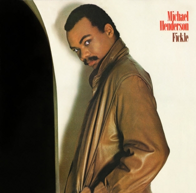 MICHAEL HENDERSON / マイケル・ヘンダーソン / FICKLE (EXPANDED EDITION)