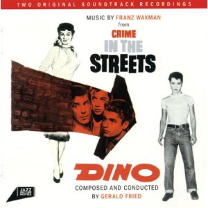 FRANZ WAXMAN / フランツ・ワックスマン / Crime In The Streets / Dino