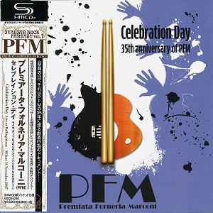 PFM / ピー・エフ・エム / CELEBRATION DAY - SHM-CD / セレブレイション・デイ~ライヴ・アット・ローリング・ストーン・ミラノ 2007 - SHM-CD