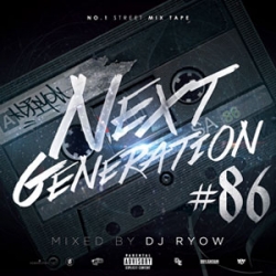DJ RYOW (DREAM TEAM MUSIC) / NEXT GENERATION 86
