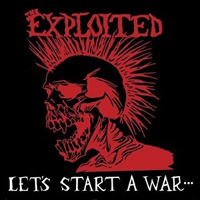 EXPLOITED / LETS START A WAR (LP/GATEFOLD/2014 REISSUE)