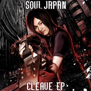 SOUL JAPAN / CLEAVE EP