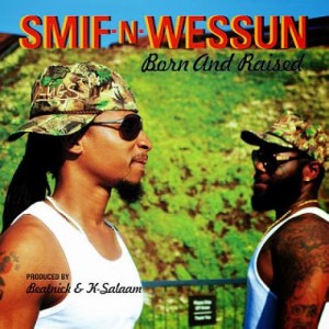 SMIF-N-WESSUN / スミフン・ウェッスン / BORN AND RAISED (CD)