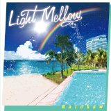 オムニバス(ブレッド&バター、庄野真代、佐藤奈々子) / Light Mellow~Rainbow