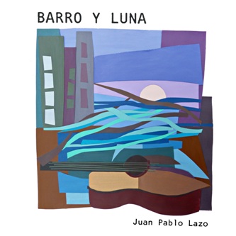 JUAN PABLO LAZO / フアン・パブロ・ラソ / BARRO Y LUNA
