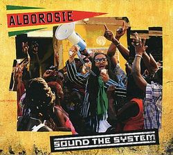 ALBOROSIE / SOUND THE SYSTEM