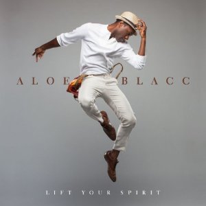 ALOE BLACC / アロー・ブラック / LIFT YOUR SPIRIT