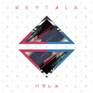 KEYTALK / パラレル 【初回限定盤(CD+DVD)】  