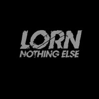 LORN / ローン / NOTHING ELSE / アナログLP