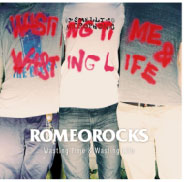 ROMEO ROCKS / ロメオロックス / Wasting Time & Wasting Life
