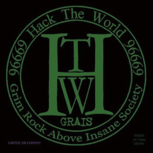 GRAIS (PSYCHOBILLY) / HACK THE WORLD (7")