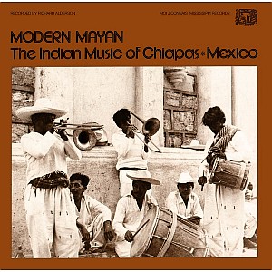 V.A. (MODERN MAYAN) / MODERN MAYAN - THE INDIAN MUSIC OF CHIAPAS, MEXICO