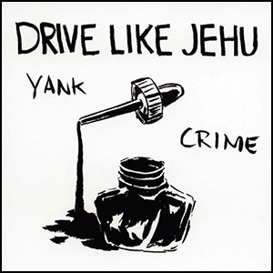 DRIVE LIKE JEHU / ドライブライクジェフー / YANK CRIME (LP+7")