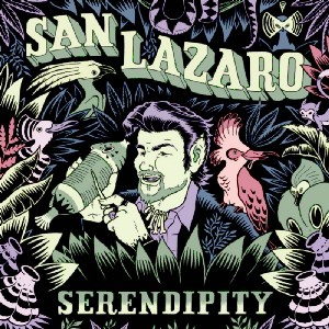 SAN LAZARO / サン・ラサロ / SERENDIPITY