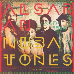 ALSARAH & THE NUBATONES / アルサーラ・アンド・ザ・ヌバトーンズ / SILT