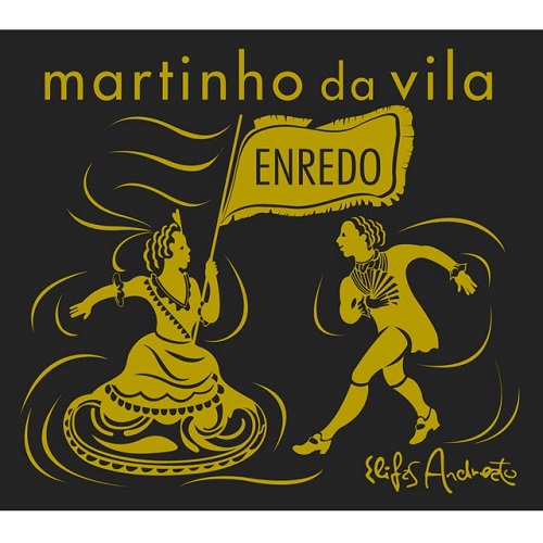 MARTINHO DA VILA / マルチーニョ・ダ・ヴィラ / ENREDO / ENREDO