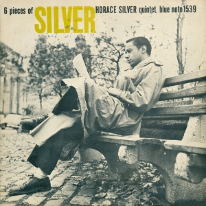 HORACE SILVER / ホレス・シルバー / 6 Pieces Of Silver  / 6・ピーシーズ・オブ・シルバー(200g重量盤)