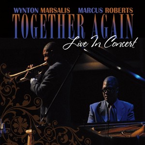 MARCUS ROBERTS / マーカス・ロバーツ / Together Again Live In Concert