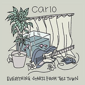CAR10 / Everything Starts From This Town