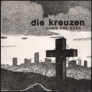 DIE KREUZEN / COWS AND BEER (7") 【RECORD STORE DAY 04.19.2014】 