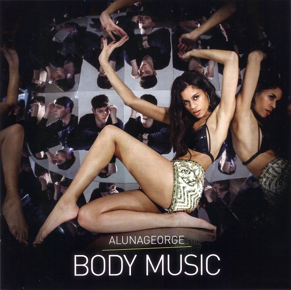ALUNAGEORGE / アルーナジョージ / BODY MUSIC