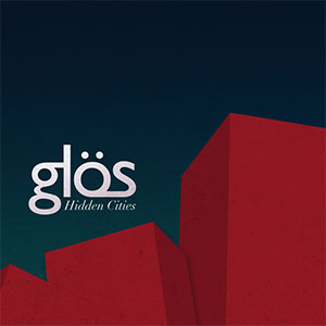 GLOS / グロス / HIDDEN CITIES (7")