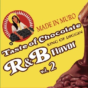 DJ MURO / DJムロ / TASTE OF CHOCOLATE R&B FLAVOR VOL.2 (紙ジャケット2CD)