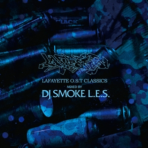 DJ SMOKE L.E.S. / LAFAYETTE O.S.T CLASSICS