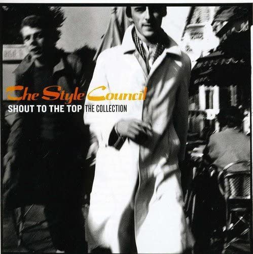STYLE COUNCIL / SHOUT TO THE TOP THE COLLECTION