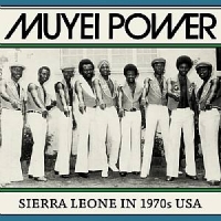 MUYEI POWER / マユイ・パワー / SIERRA LEONE IN 1970S USA