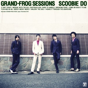 Scoobie Do / GRAND-FROG SESSIONS 【RECORD STORE DAY 04.19.2014】 