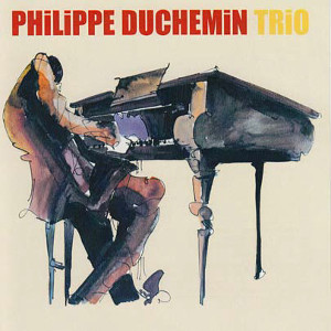 PHILIPPE DUCHEMIN  / フィリップ・ドゥシュマン / Best Of A Jazz Pianist