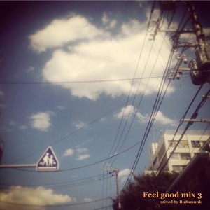 BUDAMUNK / ブダモンク / Feel Good Mix 3