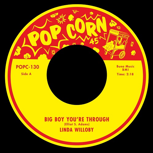 LINDA WILLOBY + BOBBY BROOKES / BIG BOY YOU'RE THROUGH + LITTLE GIRL (IS IT TRUE) (7")