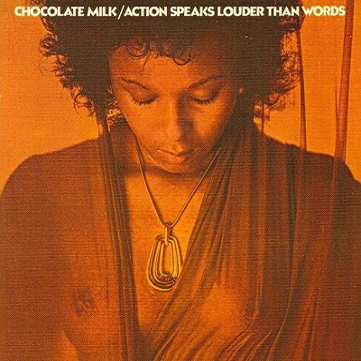 CHOCOLATE MILK / チョコレート・ミルク / ACTION SPEAKS LOUDER THAN WORDS (LP)