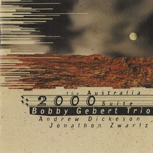 BOBBY GEBERT / ボビー・ゲバート / Australia 2000 Suite