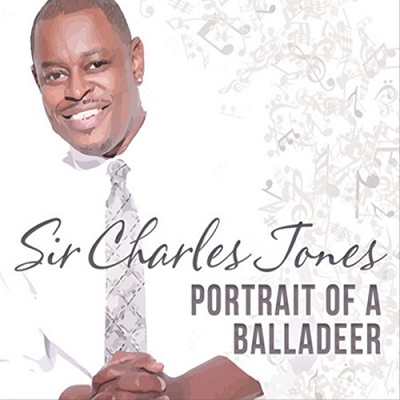 SIR CHARLES JONES / サー・チャールズ・ジョーンズ / PORTRAIT OF A BALLADEER