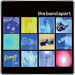 the band apart / BONGO e.p.