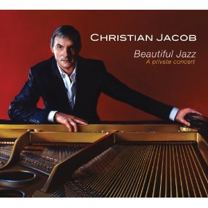 CHRISTIAN JACOB / クリスチャン・ジェイコブ / Beautiful Jazz: A Private Concert 