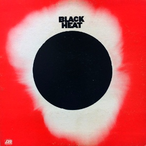 BLACK HEAT / ブラック・ヒート / BLACK HEAT / ブラック・ヒート (輸入盤)