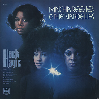 MARTHA REEVES & THE VANDELLAS / マーサ&ザ・ヴァンデラス / BLACK MAGIC / ブラック・マジック