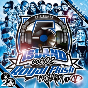 DJ 5-ISLAND / ROYAL FLUSH VOL.2