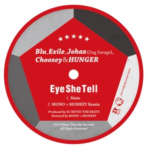 Blu, Exile, Johaz (Dag Savage), Choosey & HUNGER (GAGLE) / Eye She Tell "7"