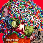 worst taste & Special Magic / 2012-2013 LIVE