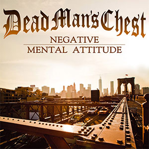 DEAD MAN'S CHEST / NEGATIVE MENTAL ATTITUDE (レコード)