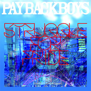 PAYBACK BOYS / STRUGGLE FOR PRIDE 【ガチャベルト付き限定盤】 