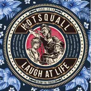 HOTSQUALL / Laught at life (CDのみ)